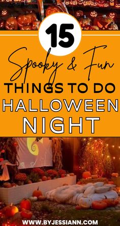 15 Spooky & Fun Things to Do on Halloween Night - The Best Halloween Night Ideas!