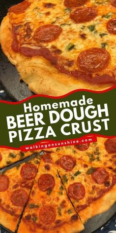 the homemade beer dough pizza crust is ready to be eaten