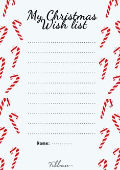 a christmas wish list with candy canes on the bottom and writing in black ink