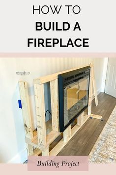 a fireplace being built with the words how to build a fireplace on top of it