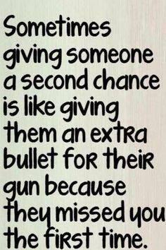 Giving Someone A Second Chance, Lesson Quotes, Life Lesson Quotes, Second Chance, Deep Thought Quotes, Quotable Quotes