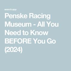 the words pennske racing museum - all you need to know before you go 2021