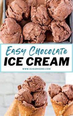 chocolate ice cream in an ice cream cone with the words easy chocolate ice cream above it