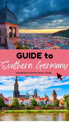 germany with text overlaying the top and bottom of it that says guide to southern germany