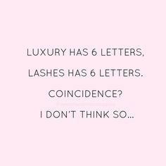 Lash Tech Aesthetic Job, Instagram Captions For Lash Tech, Lash Phrases, Lash Salon Aesthetic, Eyelashes Quotes Funny