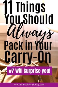 Black bold text on picture says 11 things you should always pack in your carry on #7 is so important! background is image of a carry on bag Airplane Carry On, Suitcase Packing Tips, Carry On Essentials, Carry On Travel, Packing Bags Travel, Travel Bag Essentials