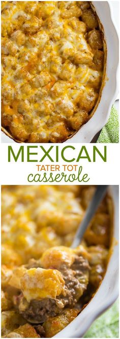 mexican tater tot casserole in a white dish with the title above it