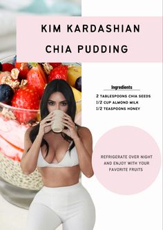 a woman is drinking from a cup next to a bowl of fruit and nuts with the caption kim kardashian chia puddinging