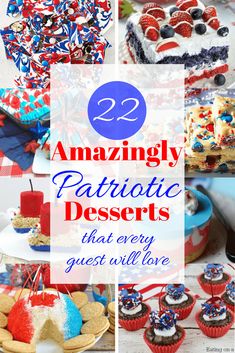 patriotic desserts with the words amazingly patriotic desserts that every guest will love