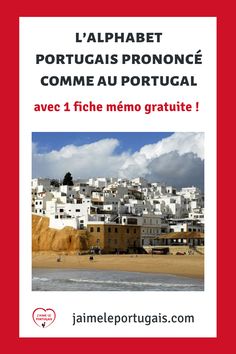 an advertisement with the words, laphabet portugais prononce come au portugal