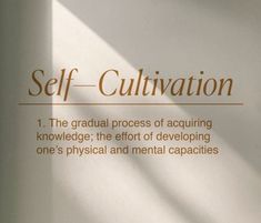 the words self - cultivation are written in brown and orange on a white background with shadows