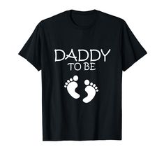 PRICES MAY VARY. Are you looking for the perfect gift for the new Dad? Or are you going to be a DAD for the first time? This great design is the perfect gift for any New dad to tell the world, Proudly that he is going to be a Dad!!! Daddy top be tshirt expectant daddy tshirt Lightweight, Classic fit, Double-needle sleeve and bottom hem New Dad Gift, Dad Shirts, Gifts For New Dads, Tell The World, New Dads, Dad To Be Shirts, Branded T Shirts, Gifts For Dad, To Tell