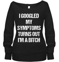 I Googled Symptoms Funny Shirts Funny Mugs Funny T Shirts For Woman and Men Quote Shirts Fashion, Hoodies Womens Fashion, Funny Phone Cases, Wide Neck Sweatshirt, Mugs Funny, Tshirt Quilt, Sarcastic Shirts, Sweatshirt For Women, Sweatshirt Outfit