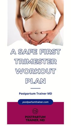 a pregnant woman holding her stomach with the words, a safe first trimester workout plan