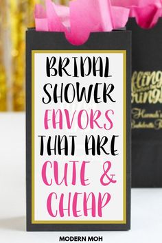 there is a sign that says bridal shower favors that are cute and cheap on the table