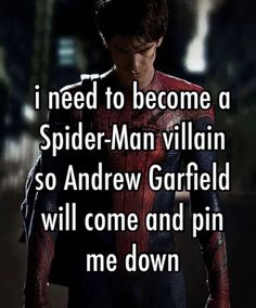 the amazing spider - man from the movie, i need to become a spider - man villain so andrew garfield will come and pin me down