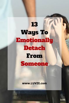 How to emotionally detach from someone. Experts advice. Detachment Quotes, How To Forget Someone, Jealous Of You, Breakup Quotes