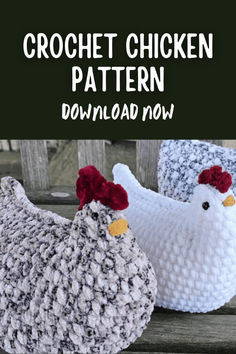 two crocheted chickens sitting on top of a wooden bench with text overlay that reads, crochet chicken pattern