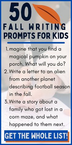 a poster with the words 50 fall writing prompts for kids