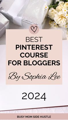 the best pinterest course for bloggers by stephanie lee, from busy mom side hustle