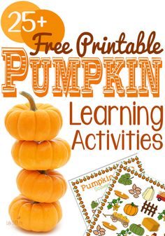 pumpkins are stacked on top of each other with the words free printable pumpkin learning activities