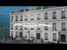 the london townhouse speedbuild logo is displayed in front of a building