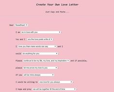 a pink background with the words create your own love letter