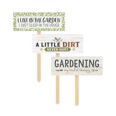 three wooden signs that say gardening and live in the garden just sleep in the house