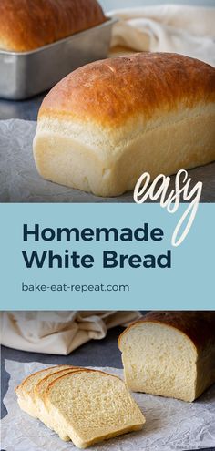 white bread with text overlay that says easy white bread recipe on the top and bottom