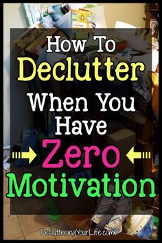 Great decluttering tips! How To Declutter, Clean and Organize Your Home With NO Cleaning Motivation Life Hacks Iphone, How To Get Motivated, Clean Cleaning, Clutter Free Home, Deep Cleaning Tips, Clutter Organization