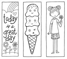 three bookmarks with the words today is a great day and an ice cream cone