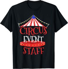 Circus T-shirt, Circus T-shirt Circus Event, Circus Themed Birthday Party, Staff Design, Circus Activities, Circus Design, Circus Acts, Trapeze Artist, Circus Birthday Party, Circus Costume