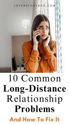 10 Common Long Distance Relationship Problem And How To Fix Them!