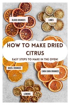 how to make dried citruss that are easy and fun for the whole bunches