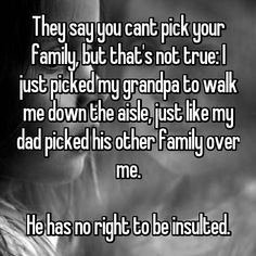 a woman with the words, they say you cant pick your family but that's not true i just picked my grandpa to walk me down the aisle