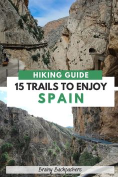 the hiking guide for trails to enjoy in spain with text overlaying it reading hiking guide 15 trails to enjoy spain