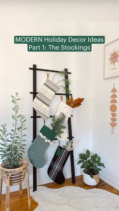 modern holiday decor ideas part 1 the stockings and stocking holders are hanging on a wall