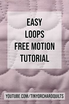 the instructions for how to make an easy loops quilt with this free motion video