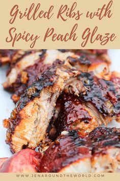 grilled ribs with spicy peach glaze on a white plate and text overlay reads grilled ribs with spicy peach glaze