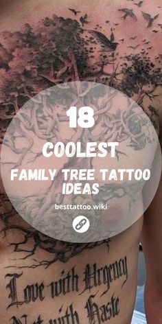 a man with tattoos on his chest and the words coolest family tree tattoo ideas