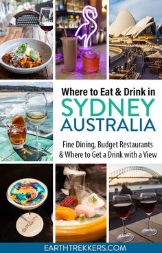 there is a collage of pictures with the words where to eat and drink in sydney australia