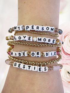 three bracelets with words on them that say, my person loves more ride or die besties