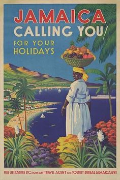 an advertisement for jamaica calling you for your holidays, with a woman carrying a basket of fruit on her head