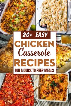 chicken casserole recipe collage with text overlay that reads 20 easy chicken casserole recipes for a quick to prep meals