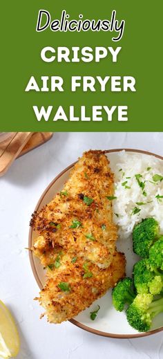 crispy air fryer walleye on a plate with rice and broccoli