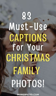 a couple kissing each other with the text 8 must use captions for your christmas family photos