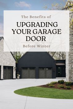 the benefits of upgrade your garage door before winter