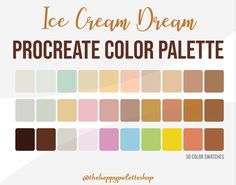 an ice cream color palette with the words, procreate color palette on it