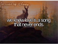 a deer standing on top of a rock in front of a forest with the words because of disney we know love is a song that never ends