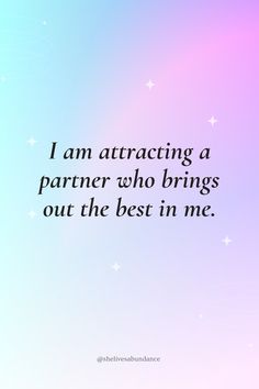 i am attracted by a partner who brings out the best in me quote on purple and blue background